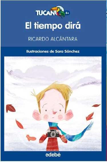EL TIEMPO DIRA | 9788468324647 | ALCANTARA RICAR | Librería Castillón - Comprar libros online Aragón, Barbastro