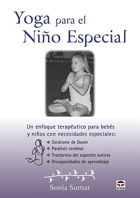 Yoga para el niño especial | 9788416676705 | Librería Castillón - Comprar libros online Aragón, Barbastro
