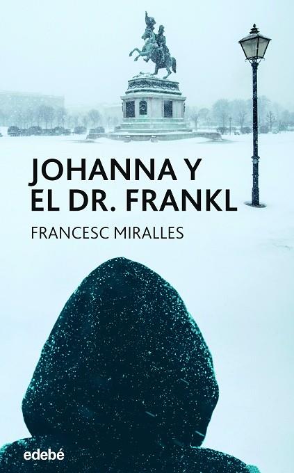 JOHANNA Y EL DR. FRANKL | 9788468359052 | Miralles Contijoch, Francesc | Librería Castillón - Comprar libros online Aragón, Barbastro
