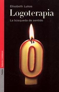 LOGOTERAPIA/LA BUSQUEDA DE SENTIDO | 9788449314612 | LUKAS, ELISABETH | Librería Castillón - Comprar libros online Aragón, Barbastro