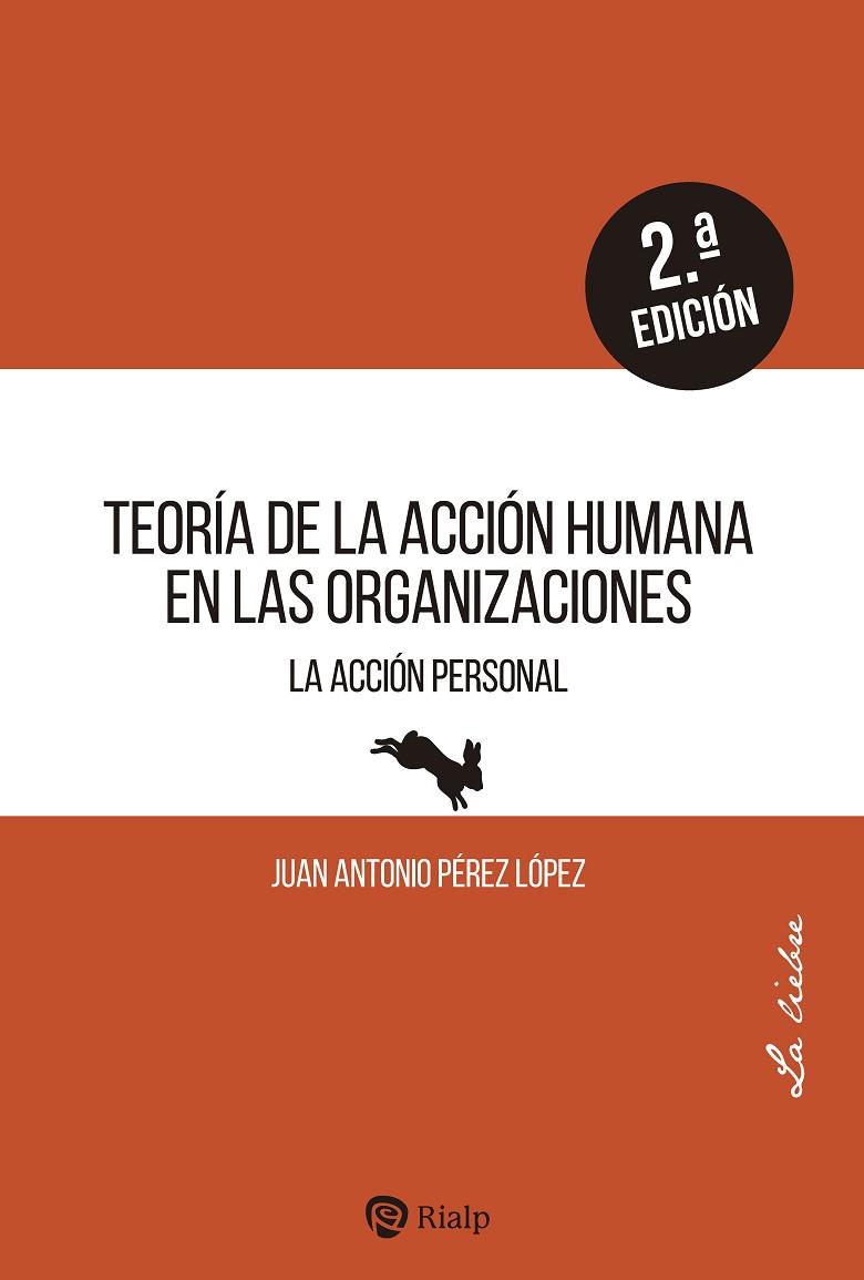 Teoría de la acción humana en las organizaciones | 9788432161018 | Pérez López, Juan Antonio | Librería Castillón - Comprar libros online Aragón, Barbastro