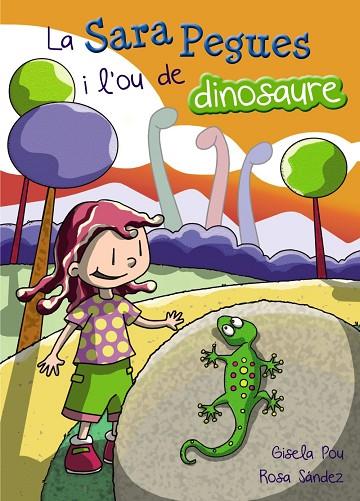 La Sara Pegues i l'ou de dinosaure | 9788448936044 | Pou, Gisela | Librería Castillón - Comprar libros online Aragón, Barbastro