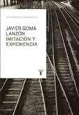 Imitación y experiencia | 9788430616824 | Goma, Javier | Librería Castillón - Comprar libros online Aragón, Barbastro