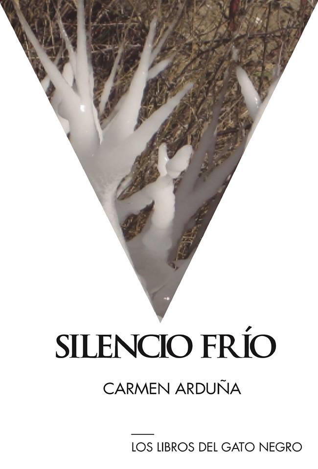 SILENCIO FRÍO | 9788494442384 | ARDUÑA DOMINGO, CARMEN | Librería Castillón - Comprar libros online Aragón, Barbastro