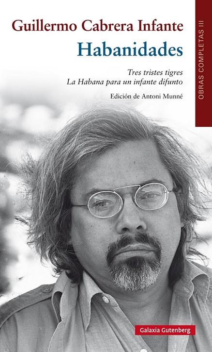 Habanidades | 9788481098952 | Cabrera Infante, Guillermo | Librería Castillón - Comprar libros online Aragón, Barbastro