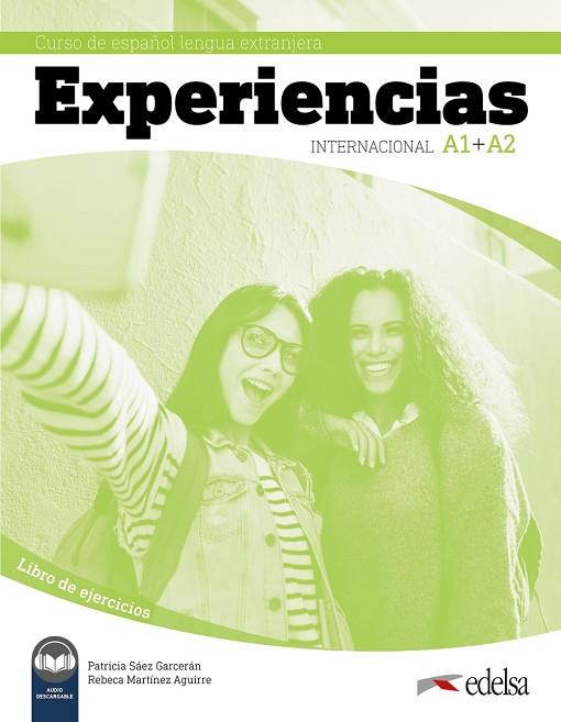 Experiencias Internacional A1 + A2. Libro de ejercicios | 9788490813881 | Sáez Garcerán, Patricia / Martínez Aguirre, Rebeca | Librería Castillón - Comprar libros online Aragón, Barbastro