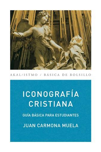 Iconografía cristiana | 9788446029380 | Carmona Muela, Juan | Librería Castillón - Comprar libros online Aragón, Barbastro