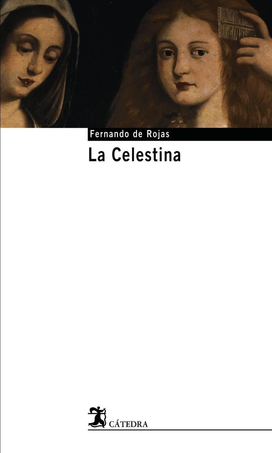 CELESTINA, LA (CATEDRA BASE) (NO ES ED.INTEGRA) | 9788437621593 | ROJAS, FERNANDO DE | Librería Castillón - Comprar libros online Aragón, Barbastro