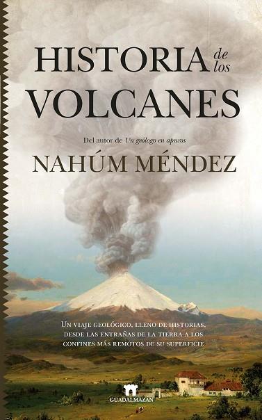 Historia de los volcanes | 9788417547684 | Nahúm Méndez-Chazarra | Librería Castillón - Comprar libros online Aragón, Barbastro