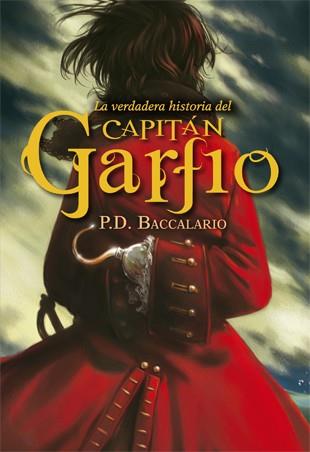 La verdadera historia del capitán Garfio | 9788424652265 | Baccalario, Pierdomenico | Librería Castillón - Comprar libros online Aragón, Barbastro