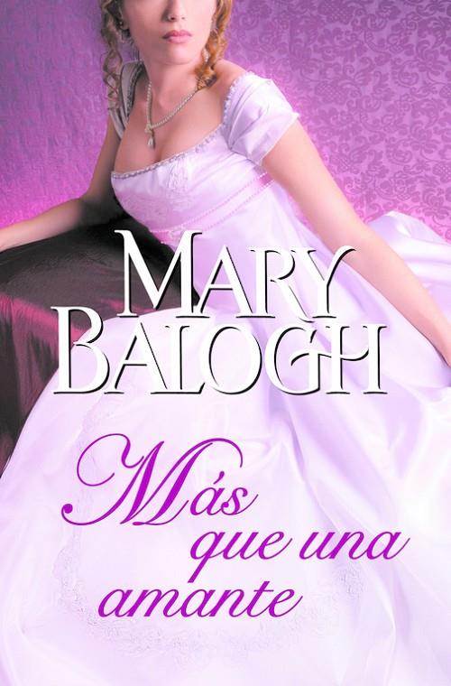 Más que una amante (Amantes 1) | 9788490322543 | BALOGH, MARY | Librería Castillón - Comprar libros online Aragón, Barbastro