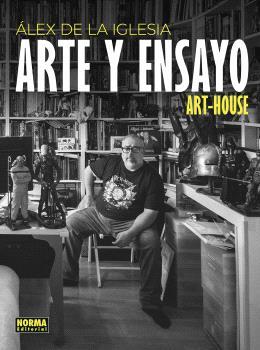 ALEX DE LA IGLESIA :. ARTE Y ENSAYO | 9788467958874 | ÁLEX DE LA IGLESIA | Librería Castillón - Comprar libros online Aragón, Barbastro