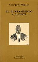 El pensamiento cautivo | 9788472230675 | Milosz, Czeslaw | Librería Castillón - Comprar libros online Aragón, Barbastro