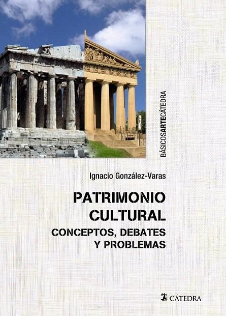 Patrimonio cultural | 9788437634173 | González-Varas, Ignacio | Librería Castillón - Comprar libros online Aragón, Barbastro