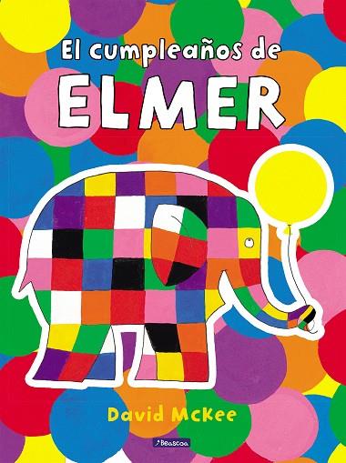 Elmer. Un cuento - El cumpleaños de Elmer | 9788448868666 | McKee, David | Librería Castillón - Comprar libros online Aragón, Barbastro