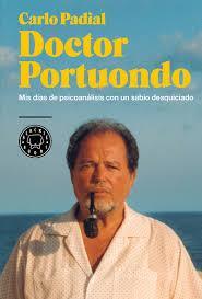 Doctor Portuondo | 9788416290727 | Padial, Carlo | Librería Castillón - Comprar libros online Aragón, Barbastro