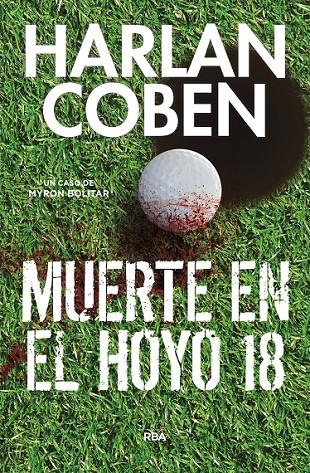 Muerte en el hoyo 18 | 9788490568026 | COBEN , HARLAN | Librería Castillón - Comprar libros online Aragón, Barbastro