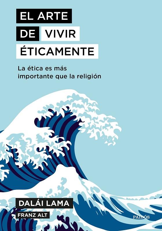 El arte de vivir éticamente | 9788449335211 | Alt, Franz; Dalai Lama | Librería Castillón - Comprar libros online Aragón, Barbastro