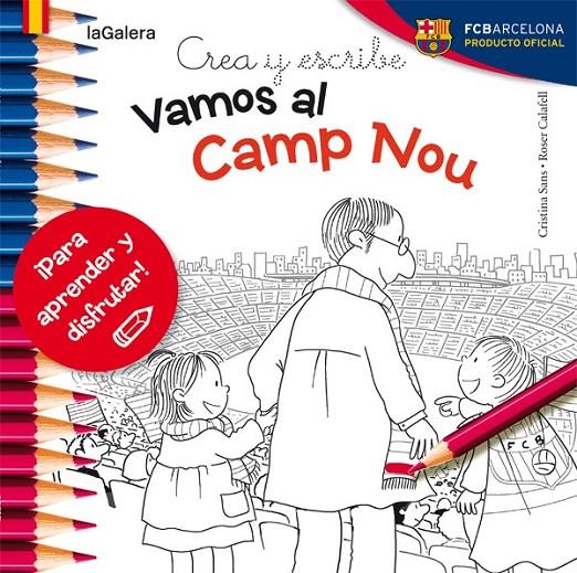 Crea y escribe Vamos al Camp Nou | 9788424654986 | Sans Mestre, Cristina | Librería Castillón - Comprar libros online Aragón, Barbastro