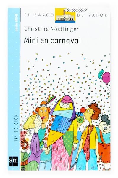 MINI EN CARNAVAL (BVA) | 9788434894587 | NÖSTLINGER, CHRISTINE | Librería Castillón - Comprar libros online Aragón, Barbastro