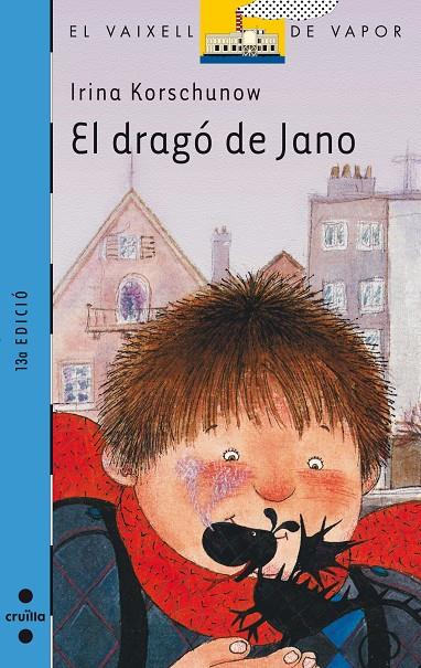 DRAGO DE JANO, EL (VV BLAU) | 9788476292600 | KORSCHUNOW, IRINA | Librería Castillón - Comprar libros online Aragón, Barbastro
