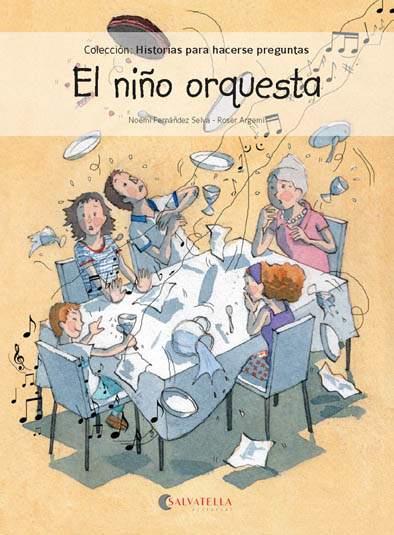 El niño orquesta | 9788417091279 | Fernández Selva, Noemí | Librería Castillón - Comprar libros online Aragón, Barbastro