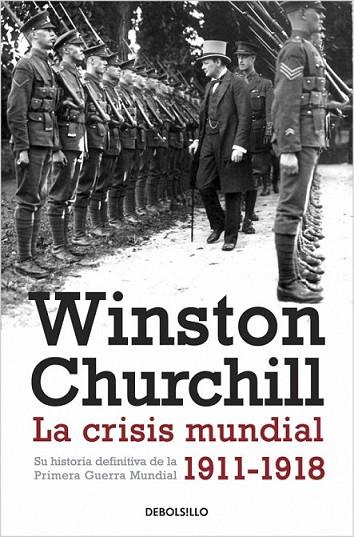 La crisis mundial 1911-1918 | 9788490328873 | CHURCHILL, WINSTON | Librería Castillón - Comprar libros online Aragón, Barbastro