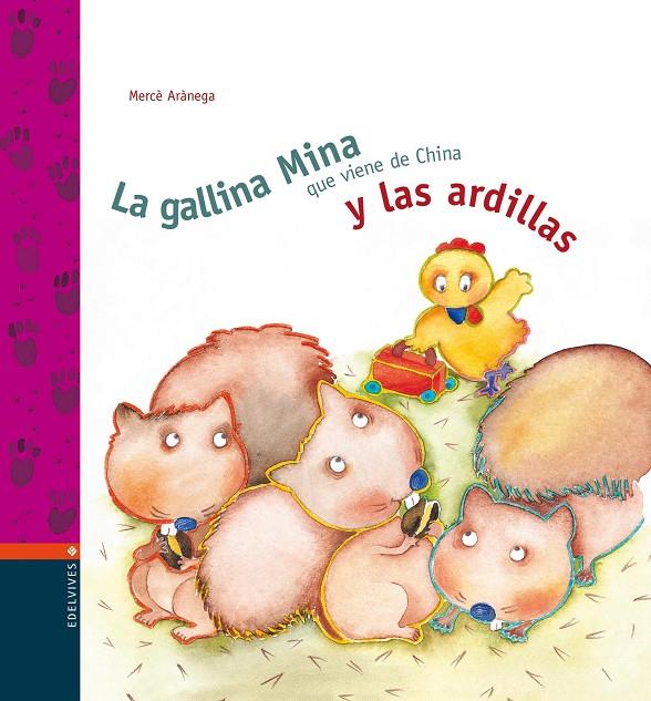 GALLINA MINA Y LAS ARDILLAS, LA | 9788426351616 | ARANEGA, MERCE (1949- ) | Librería Castillón - Comprar libros online Aragón, Barbastro