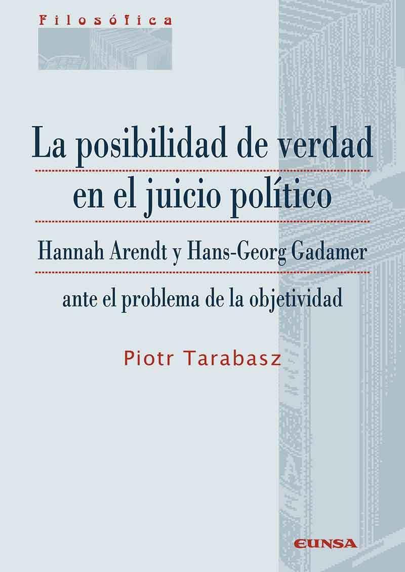 La posibilidad de verdad en el juicio político | 9788431337162 | Tarabasz, Piotr | Librería Castillón - Comprar libros online Aragón, Barbastro