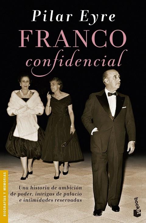 Franco confidencial | 9788423349432 | Pilar Eyre | Librería Castillón - Comprar libros online Aragón, Barbastro