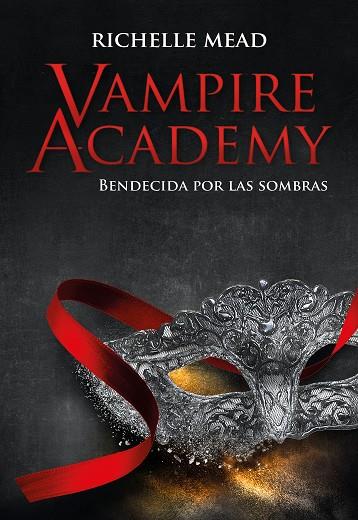 Vampire Academy: Bendecida por las sombras | 9788418359859 | Mead, Richelle | Librería Castillón - Comprar libros online Aragón, Barbastro