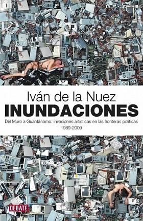 INUNDACIONES | 9788483068700 | NUEZ, IVAN DE LA | Librería Castillón - Comprar libros online Aragón, Barbastro