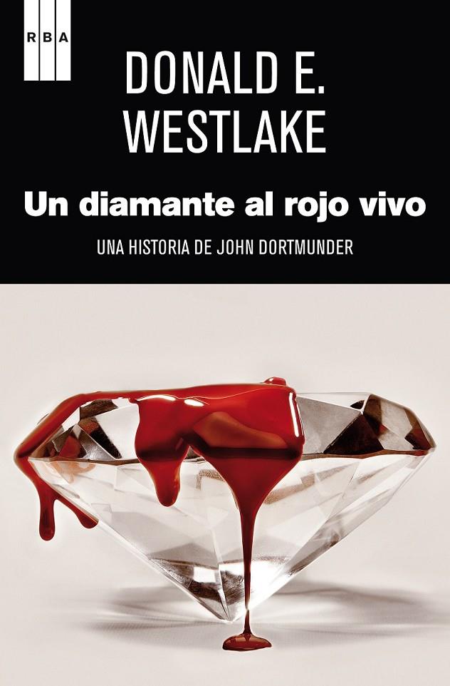 UN DIAMANTE AL ROJO VIVO | 9788490062296 | WESTLAKE , DONALD E. | Librería Castillón - Comprar libros online Aragón, Barbastro