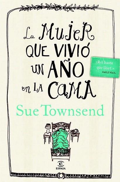 La mujer que vivió un año en la cama | 9788467025477 | Townsend, Sue | Librería Castillón - Comprar libros online Aragón, Barbastro