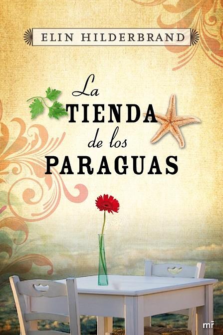 TIENDA DE LOS PARAGUAS, LA | 9788427038042 | HILDERBRAND, ELIN | Librería Castillón - Comprar libros online Aragón, Barbastro
