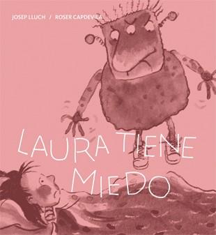 Laura tiene miedo | 9788424642464 | Lluch, Josep | Librería Castillón - Comprar libros online Aragón, Barbastro