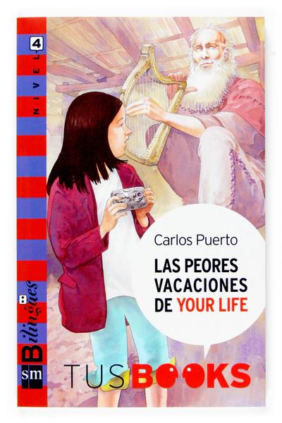 PEORES VACACIONES DE YOUR LIFE, LAS - TUS BOOKS | 9788467516722 | PUERTO, CARLOS | Librería Castillón - Comprar libros online Aragón, Barbastro