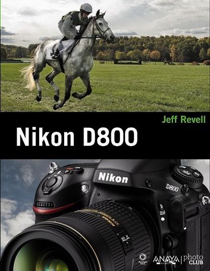 Nikon D800 | 9788441533011 | Revell, Jeff | Librería Castillón - Comprar libros online Aragón, Barbastro