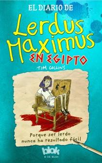 El diario de Lerdus Maximus en Egipto | 9788415579618 | Collins, Tim | Librería Castillón - Comprar libros online Aragón, Barbastro