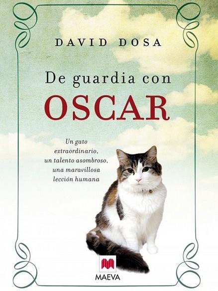 DE GUARDIA CON OSCAR | 9788415120001 | DOSA, DAVID | Librería Castillón - Comprar libros online Aragón, Barbastro