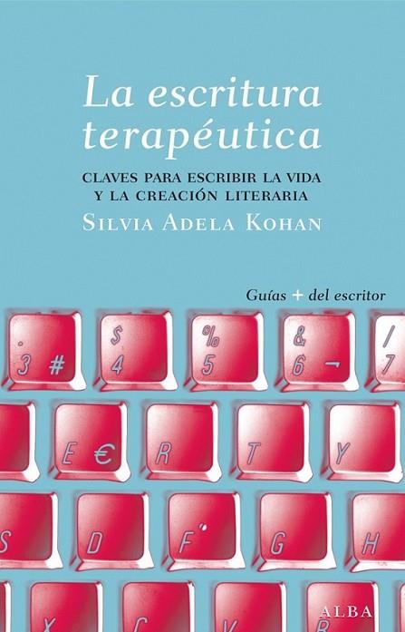 La escritura terapéutica | 9788484288565 | Kohan, Silvia A. | Librería Castillón - Comprar libros online Aragón, Barbastro