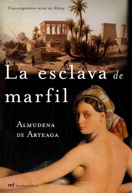 ESCLAVA DE MARFIL, LA | 9788427031449 | DE ARTEAGA, ALMUDENA | Librería Castillón - Comprar libros online Aragón, Barbastro