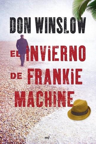 INVIERNO DE FRANKIE MACHINE, EL | 9788427036437 | WINSLOW, DON | Librería Castillón - Comprar libros online Aragón, Barbastro
