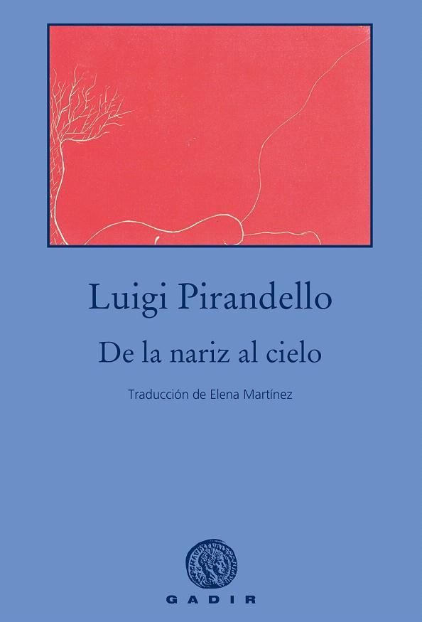 De la nariz al cielo | 9788494945045 | Pirandello, Luigi | Librería Castillón - Comprar libros online Aragón, Barbastro