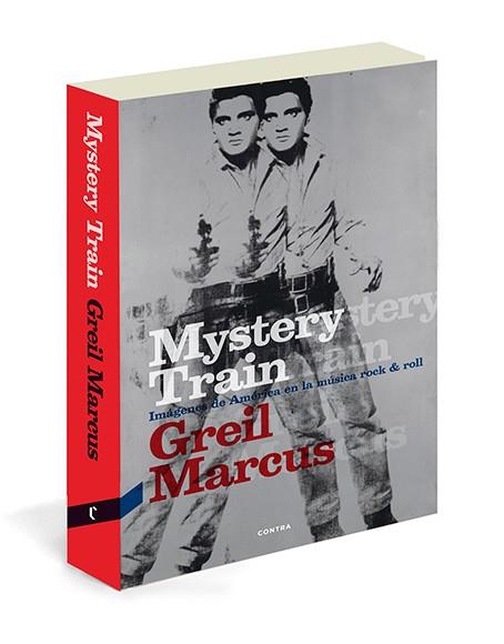 Mystery Train | 9788494093852 | Marcus, Greil | Librería Castillón - Comprar libros online Aragón, Barbastro