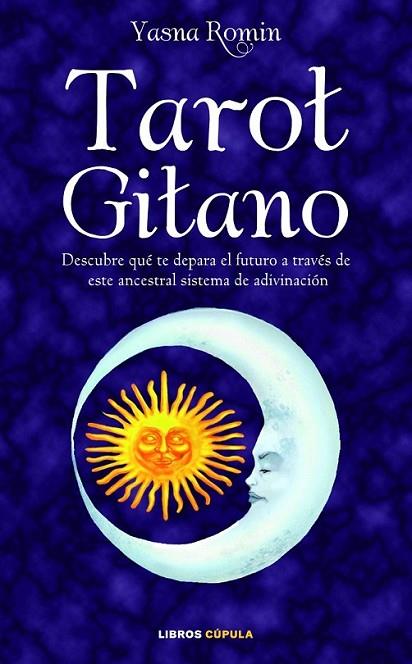 TAROT GITANO | 9788448067564 | ROMNI, YASNA | Librería Castillón - Comprar libros online Aragón, Barbastro