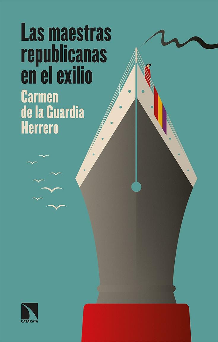 Las maestras republicanas en el exilio | 9788413520124 | de la Guardia Herrero, Carmen | Librería Castillón - Comprar libros online Aragón, Barbastro