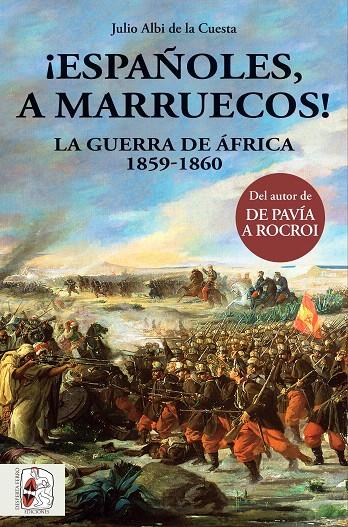 ¡Españoles, a Marruecos! | 9788494649981 | Albi de la Cuesta, Julio | Librería Castillón - Comprar libros online Aragón, Barbastro