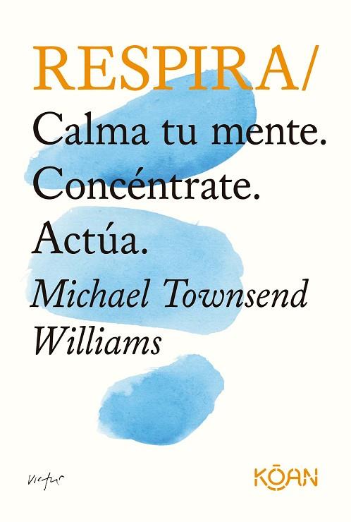 Respira | 9788418223341 | Townsend Williams, Michael | Librería Castillón - Comprar libros online Aragón, Barbastro