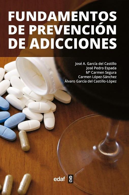 Fundamentos de prevención de adicciones | 9788441435230 | García del Castillo, José Antonio | Librería Castillón - Comprar libros online Aragón, Barbastro